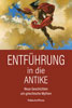 Entfhrung in die Antike